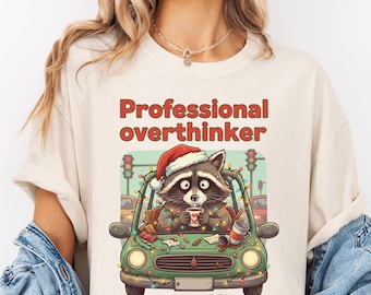 Sarcastic Christmas Shirt, Professional Overthinker Shirt, Traffic Anxiety Humor, Holiday Mental Health Gift Sarcastic Xmas Tee
