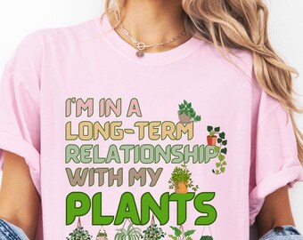 Gardening Shirt, Gardener T Shirt, Plant Lover Shirt, Funny Garden Tee, Botanical Shirt, Gift for Gardeners, Plant Mom Gift, Garden Lover