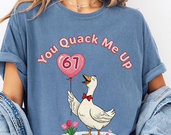 You Quack Me Up Valentine 6 7 Shirt, Cute Goose Valentine Tee, Funny Duck Valentine Shirt, Kids Valentine Tee, Classroom Shirt