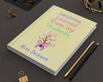 Lessons Learned From My Students Journal, Teacher Reflection, Inspirational Teacher Gift, Teacher Appreciation Journal, Classroom Memories