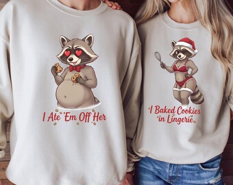 Funny Christmas Raccoon Sweatshirt, Raunchy Holiday Shirt for Couples, Adult Humor Christmas Shirt, Naughty Xmas Gift Idea
