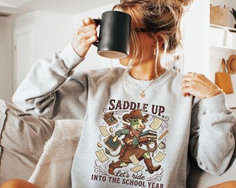 Western Teacher Sweatshirt, Back To School Teacher Tee, Saddle Up Shirt, Cute Farm Animal Teacher Gift, First Day School Outfit