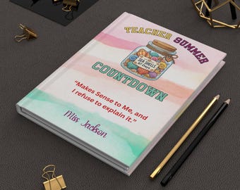 Teacher Summer Countdown Journal Teacher Appreciation Gift End Of School Year Teacher Gift Last Day Of School Countdown Teacher Life Journal