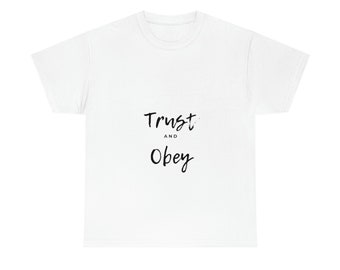 Unisex Heavy Cotton Tee TRUST AND OBEY