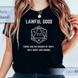 Dungeons and Dragons Shirt, DnD Shirt, Gift for D&D Players, D20 Dice Shirt, Lawful Good T-Shirt, Dungeon Master TShirt, TTRPG Gaming Shirt