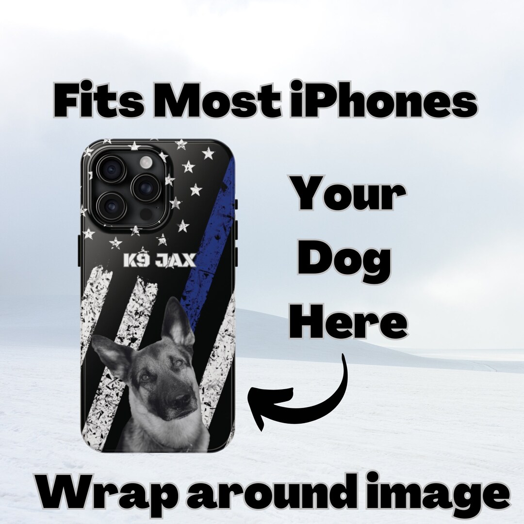 Custom Police K9 iPhone Case, Your Own K9 Photo, Thin Blue Line Phone