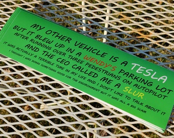The ORIGINAL Long Winded Anti-Elon Musk Anti-Tesla Bumper Sticker
