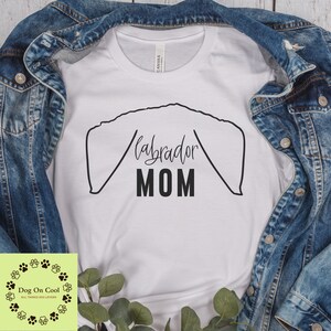 Labrador Dog Mom Tshirt  Crewneck Sweatshirt or Hoodie, Hoodie, Custom Labrador dog Hoodie, sweatshirt, tshirt