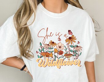 She Is A Wildflower Shirt, Shirts For Women, Wildflower Tee, Maybe She's A Wildflower, Shirts With Sayings, Gift For Her, Hippie Shirt