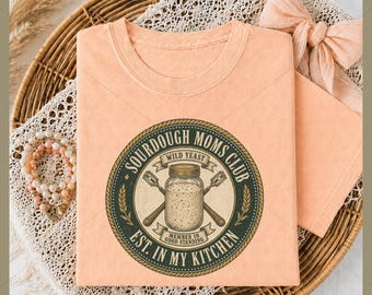 Sourdough Mom Shirt PNG DTF, Baker Club Wild Yeast Sublimation, Mom Baker Badge Vintage PNG Instant Download