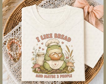Cottagecore Frog Baker PNG DTF, I Like Bread Frog Shirt Sublimation, Mushroom Frog Sourdough PNG Instant Download