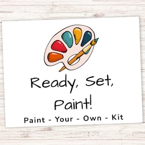 Può includere: Un cartello rettangolare bianco con un'illustrazione colorata di una tavolozza da artista con scomparti di vernice rossa, arancione, gialla, verde acqua e blu scuro e un pennello. Il testo recita Ready, Set, Paint! e Paint - Your - Own - Kit.