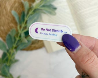 Do Not Disturb I’m Busy Reading Sticker – Vinyl Bookish Sticker for Kindle Girlies, Reading Aesthetic