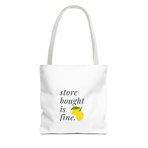 Ina Garten Store Bought Is Fine Tote Bag
