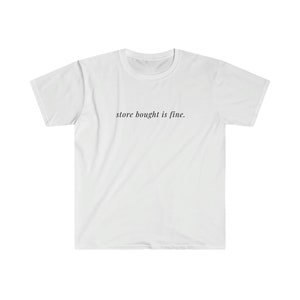 Ina Garten T-Shirt, Store Bought Is Fine, Barefoot Contessa