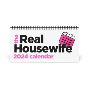 2024 Real Housewives Desktop Calendar, Real Housewives Quote Calendar, Bravo, Real Housewives