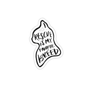 Rescued is my favorite breed Sticker, Cat Sticker, Rescue Sticker, Cat Lover Sticker, Adopt Sticker