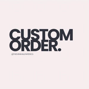 Custom Order, Digital Download Custom Request