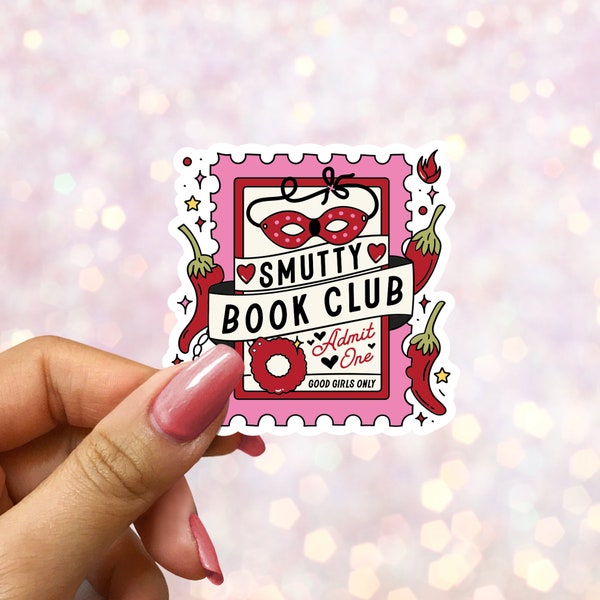 Smutty Book Club Ticket Sticker | bookish Sticker | book lover gift | bookish Merch | Kindle Sticker | Smut Reader | reading lover e-reader