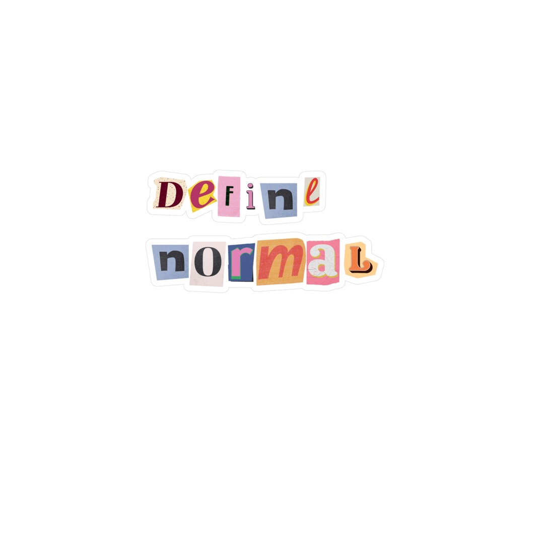 Define Normal Kisscut Vinyl Decal Snarky Decal Laptop Decal Etsy