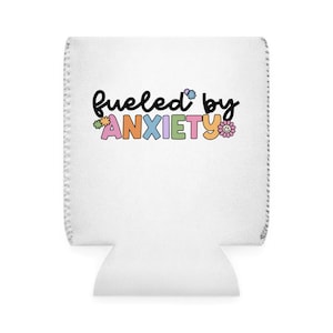 Fueled by Anxiety Can Cooler Sleeve Coozie Koozie Cheeky Self-Deprecating Funny Humorous Colorful Beach Gear Pool Gear Soda Sleeve Beer