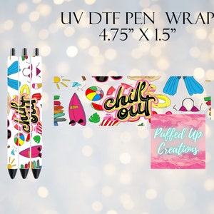 Chill Out Summer Time UVDTF Pen Wrap | Pen Wraps | UV DTF Pen Wrap | Ready to Apply | Permanent Adhesive | No Heat Needed | Waterproof