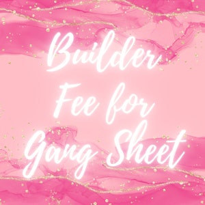 Builder Fee For Gang Sheet UVDTF Wraps | Cup Wrap for Glass Can | UVDTF Pen Wrap | Ready to Apply Permanent Adhesive | No Heat Needed