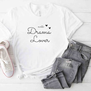 Korean Drama T Shirt Korean Shirt Drama Lover K-Pop Tee K Pop Shirt Korean T Shirts Korean Lover Shirt Drama Graphic Tee Gift for K Drama