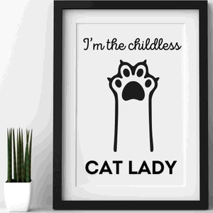 Cartaz de arte de parede sem crianças, imagem de arte de parede, download digital instantâneo, motivação feminina, inspiradora, eu sou a senhora de gato sem filhos