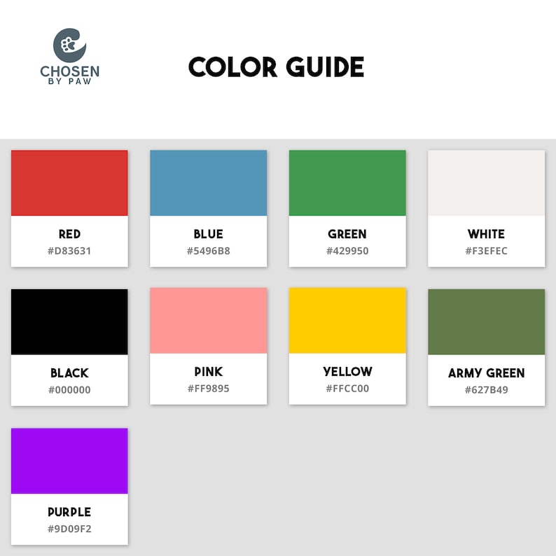 May include: A color guide with the text "COLOR GUIDE" and the logo "CHOSEN BY PAW". The guide displays color swatches for red, blue, green, white, black, pink, yellow, army green, and purple, each with a corresponding hex code.