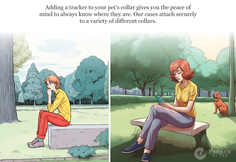 May include: An illustration depicts two scenes of a park setting. The text reads: "Adding a tracker to your pet's collar gives you the peace of mind to always know where they are." One scene shows a person sitting on a bench, the other shows a person using a device.