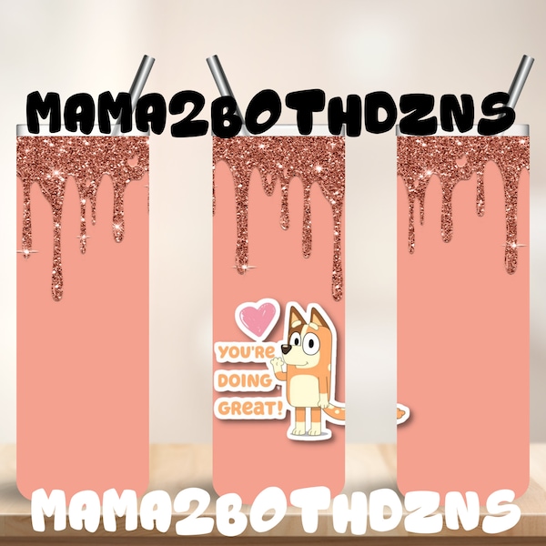 Youre Doing Great Bluey Tumbler Etsy Australia