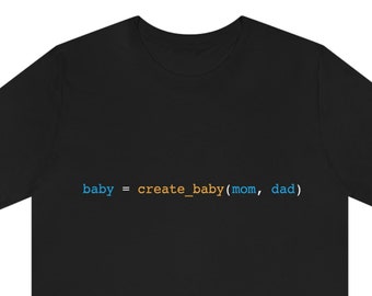 Funny Programmer Shirt: Creating a Baby with Code