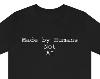 AI Humor Tee: Made by Humans Unisex Jersey Shirt