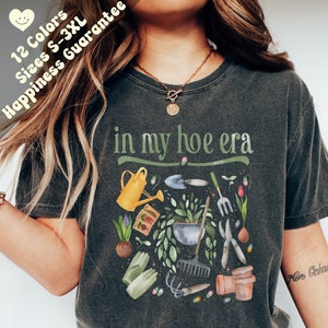 Womens Gardening Tshirt, Funny Plant Tee, Botanical Shirt, Plant Lover, Gift, Hoe Era, Nature Lover, Gardener, Farmer, Comfort Colors