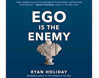 Ego Is the Enemy