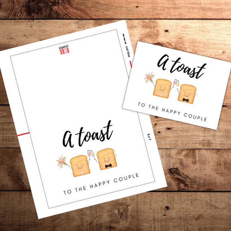 May include: Printable wedding toast card with a cute illustration of two pieces of toast holding champagne glasses and a bouquet of flowers. The text reads "A toast to the happy couple".