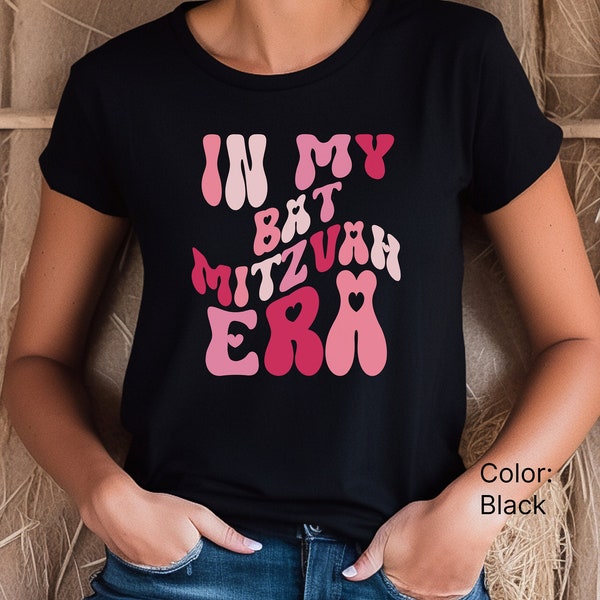 Bat Mitzvah Girl shirt, In My Bat Mitzvah Era Tshirt, Bat Mitzvah Favor, Funny Bat Mitzvah Tee, 12th Birthday Bat mitzvah, Bat Mitzvah gift