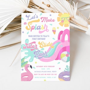 May include: A colorful invitation for a water slide party. The invitation features a pink inflatable water slide, a flamingo, a donut, a sun with sunglasses, and the text "Let's Make a Splash Water Slide Bash". The invitation also includes the date, time, location, and RSVP information.