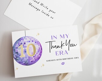 May include: Purple and gold disco ball with the number 10 on it. The text "In My Thank You Era" and "Sarah's 10th Birthday Era" is on the card.