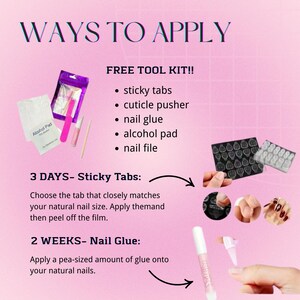 May include: A nail application guide on a pink background with the text WAYS TO APPLY and FREE TOOL KIT. It displays a kit with sticky tabs, a cuticle pusher, nail glue, an alcohol pad, and a nail file, plus instructions for sticky tabs and nail glue.