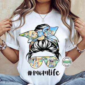 Bluey Mom Life Shirt, Cute Cartoon Mom T-Shirt, Messy Bun Mom Tee, Funny Mom Life Shirt, Trendy Graphic Tee for Moms, Bluey Inspired Gift