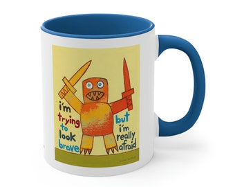 I'm Trying to Look Brave Monster Mug by Andrew Ballstaedt, 11oz