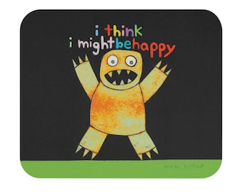 I Think I Might Be Happy by Andrew Ballstaedt Mouse Pad (Rectangle)