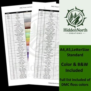 May include: Two white pages with a DMC floss inventory chart, listing numbers, names, and color swatches. A green logo with text "HiddenNorth Creations" and text "A4, A5, LetterSize Standard" is on the right. Color & B&W included.