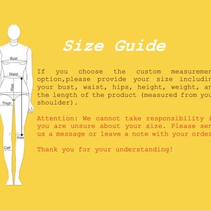 May include: A yellow background with a white outline of a person with measurement labels. Text reads "Size Guide" and provides instructions for custom measurements, including bust, waist, hips, height, and weight.