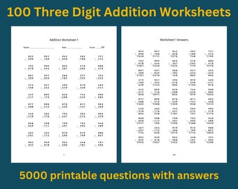 Three Digit Addition Worksheets: 100 Printable Pages with Answers | Addition math drills, triple digit numbers 100 to 999 | Instant Download