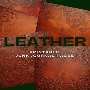 Embossed Leather Texture Pages: Printable Scrapbook & Junk Journal (Digital Download)