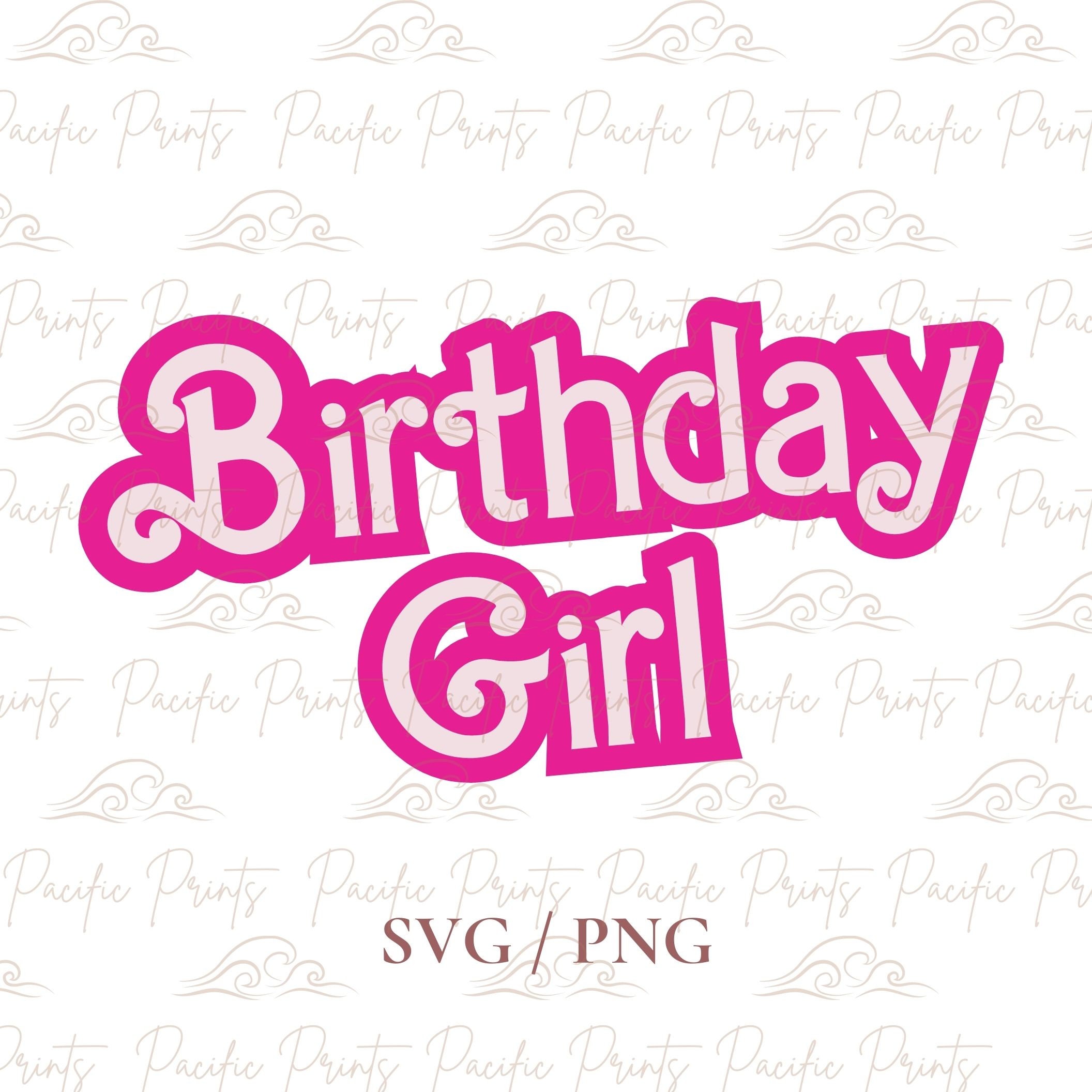 Birthday Girl Layered SVG PNG Pink Doll Princess Bar Bie - Etsy