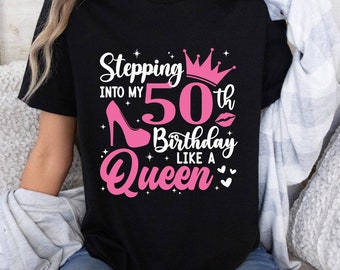 50th birthday like a queen t shirt, women’s  birthday top, golden birthday outfit, unique gift for 50th birthday